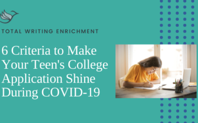 6 Criteria to Make Your Teen’s College Application Shine During COVID-19